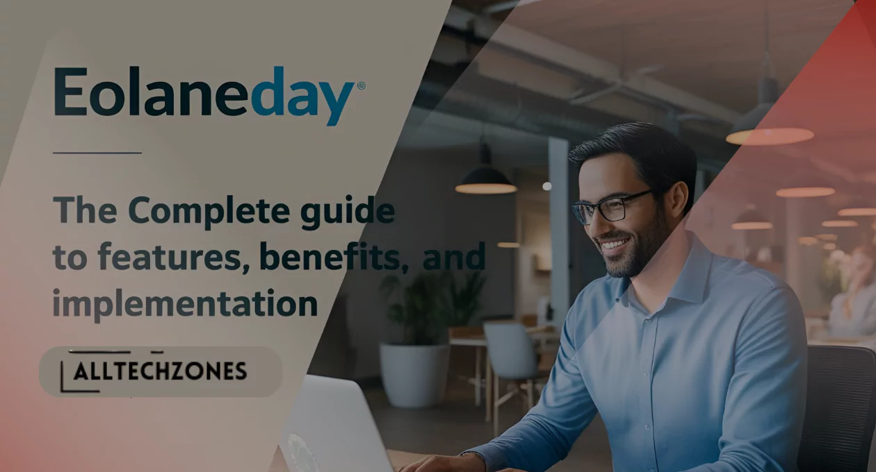 Eolaneday: The Complete Guide to Features, Benefits, and Implementation