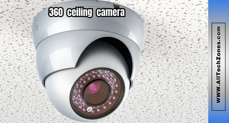 Best 360 ceiling camera​ Guide for Complete Home Security