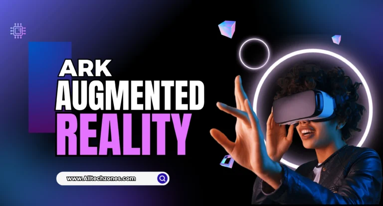 Why Ark Augmented Reality Is Gaining So Much Attention in the Digital World
