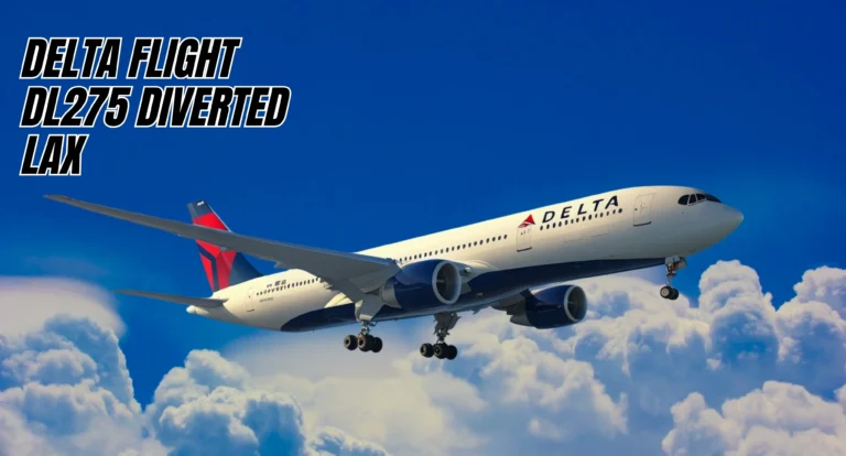 Delta Flight DL275 Diverted LAX: A Smooth Transition to Safety and Comfort